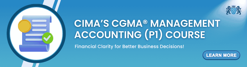 CIMA'S CGMA Management Accounting (P1) Course CIMA'S CGMA Management Accounting (P1) Course